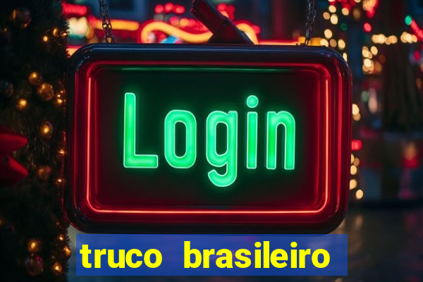 truco brasileiro giro feliz