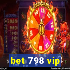 bet 798 vip