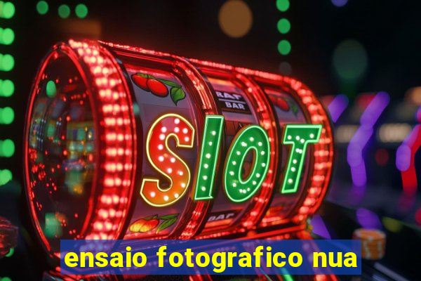 ensaio fotografico nua