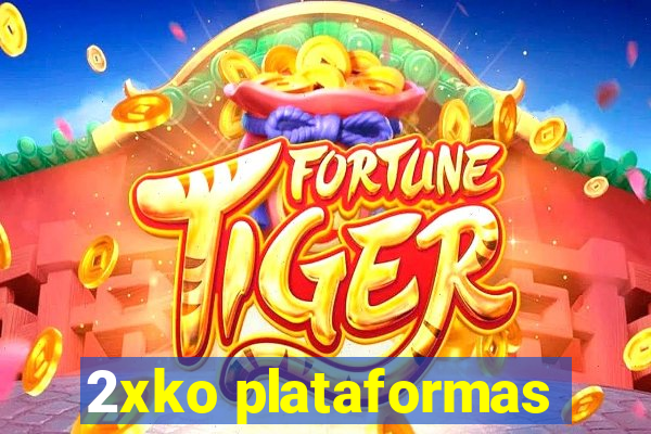 2xko plataformas