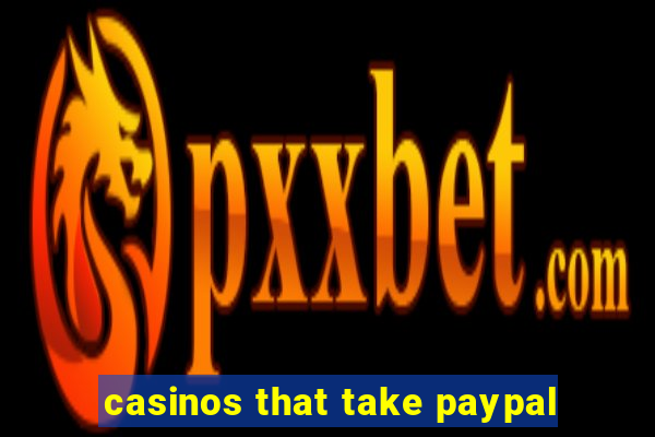 casinos that take paypal