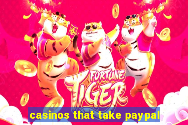 casinos that take paypal