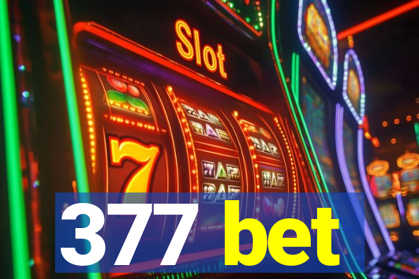 377 bet