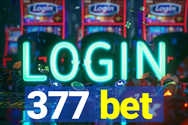 377 bet