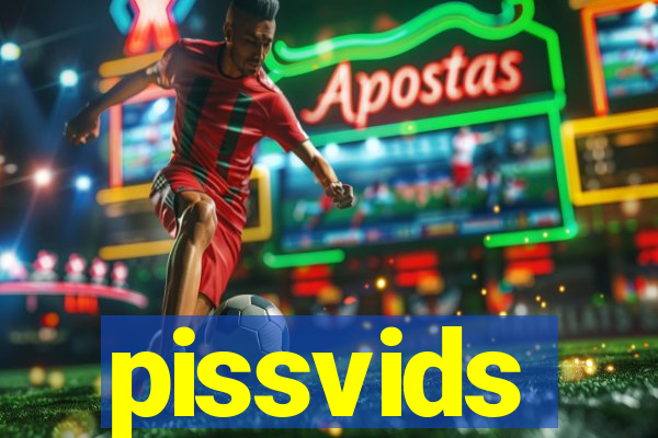 pissvids