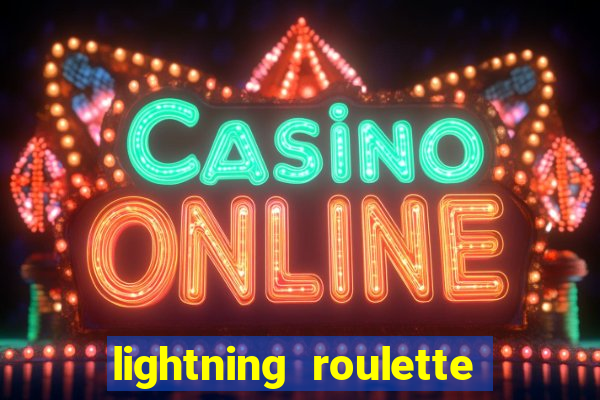 lightning roulette como jogar