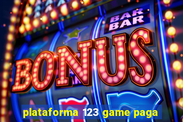 plataforma 123 game paga