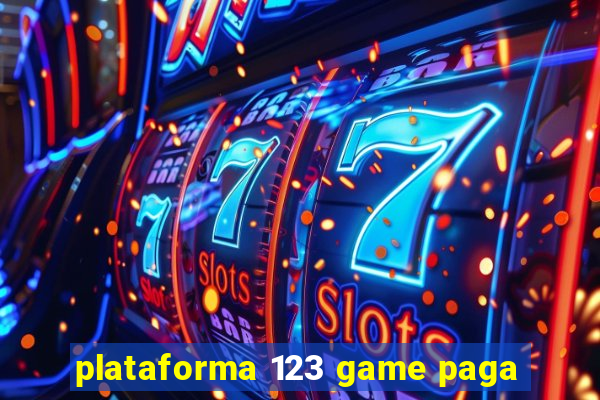 plataforma 123 game paga