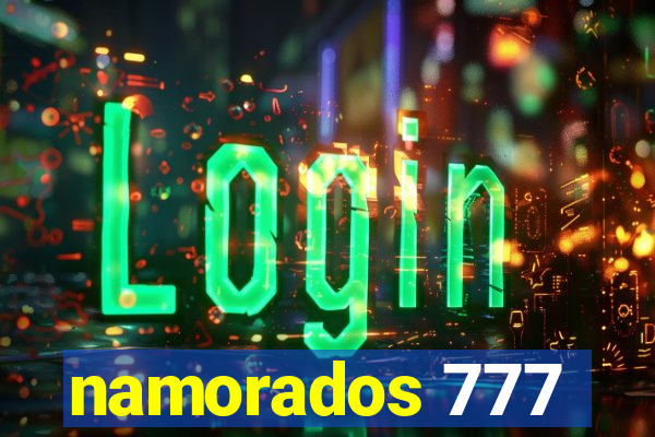 namorados 777