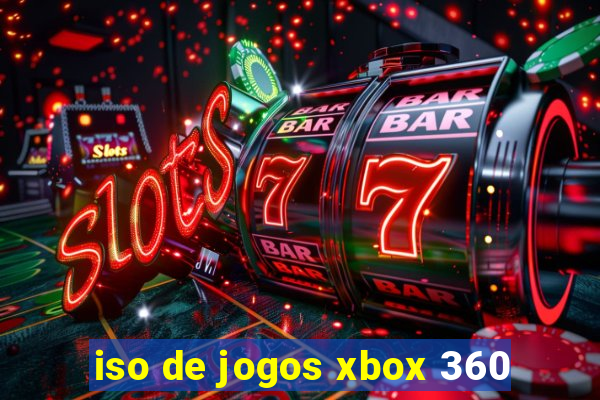 iso de jogos xbox 360