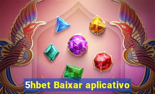 5hbet Baixar aplicativo