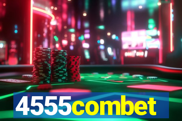 4555combet