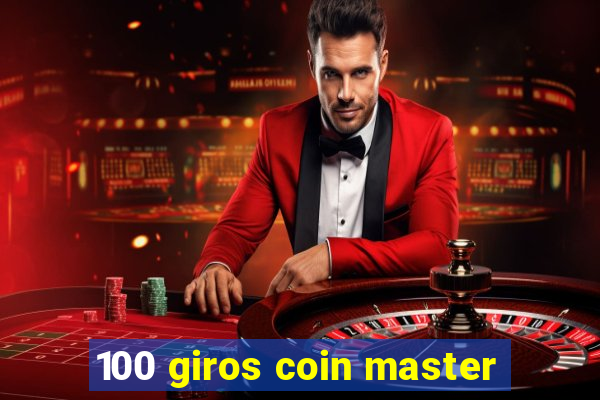 100 giros coin master