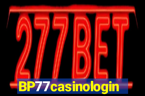 BP77casinologin