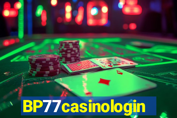 BP77casinologin