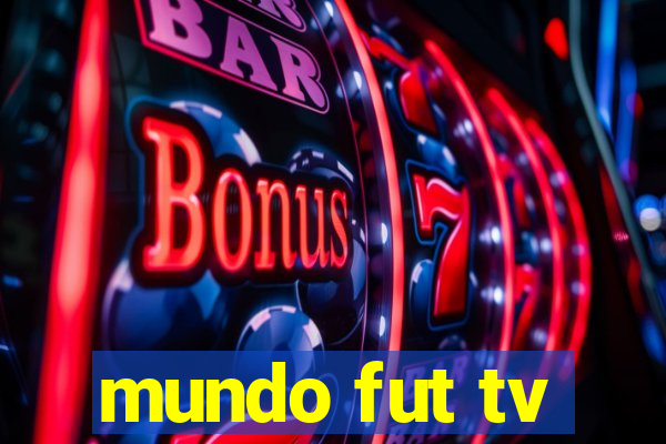 mundo fut tv