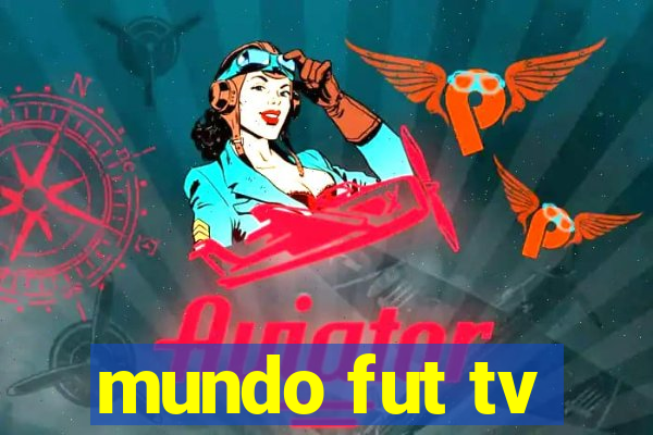 mundo fut tv