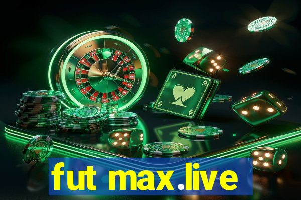 fut max.live