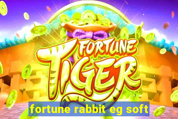 fortune rabbit eg soft