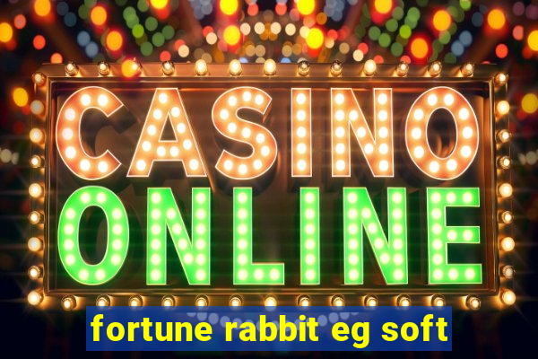 fortune rabbit eg soft