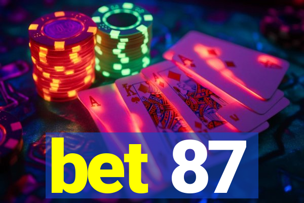 bet 87