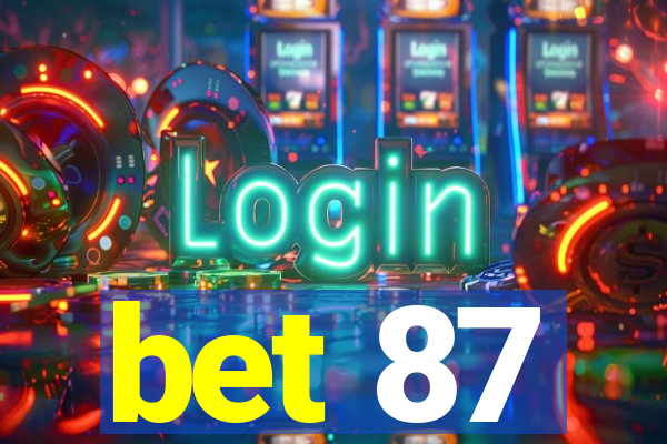 bet 87