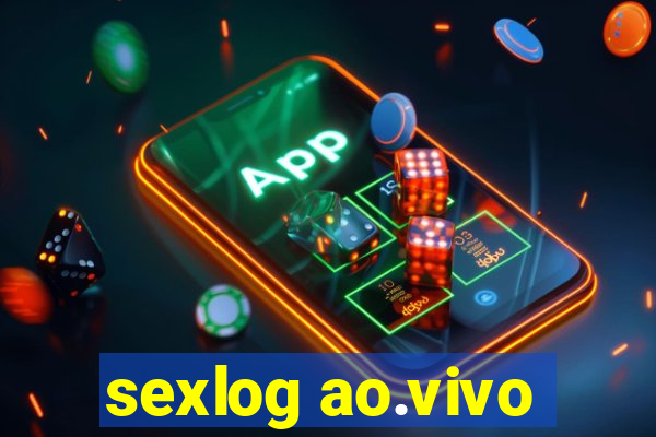 sexlog ao.vivo