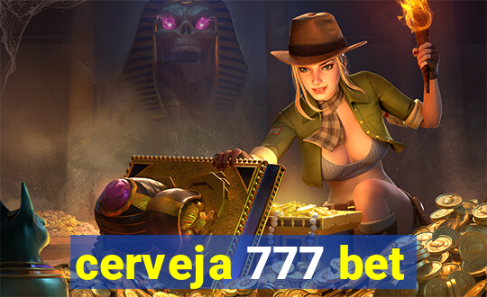 cerveja 777 bet