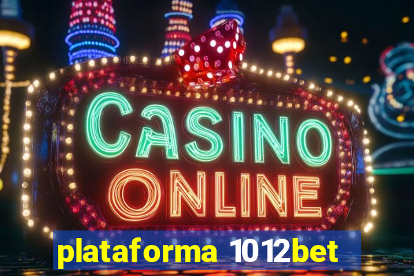 plataforma 1012bet