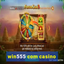 win555 com casino