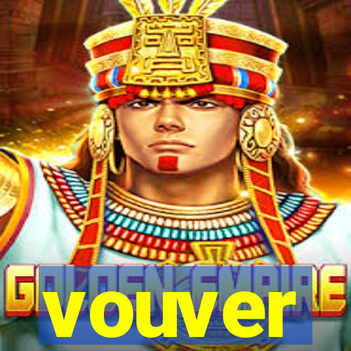 vouver