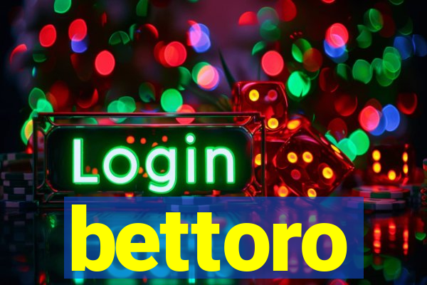 bettoro