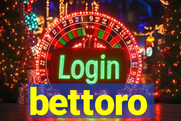 bettoro