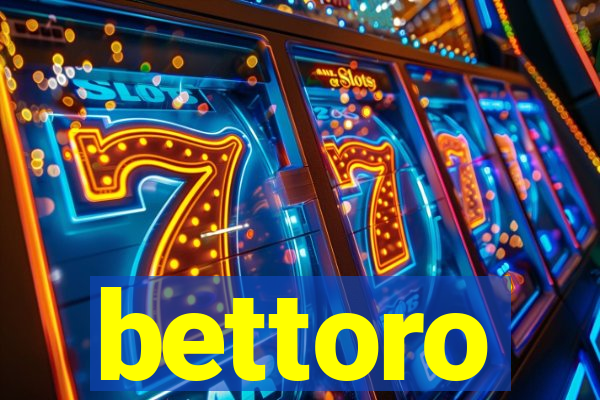 bettoro