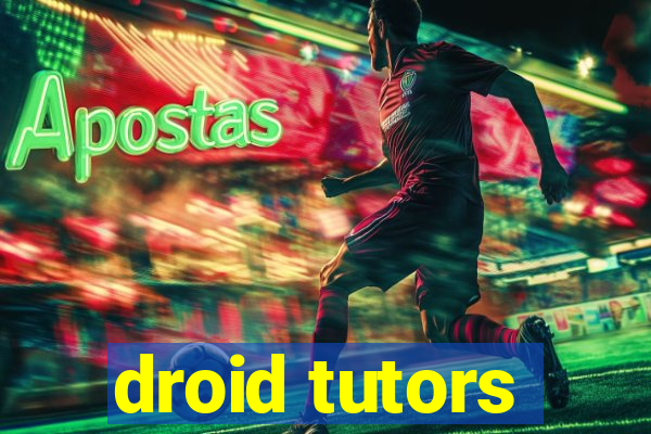 droid tutors