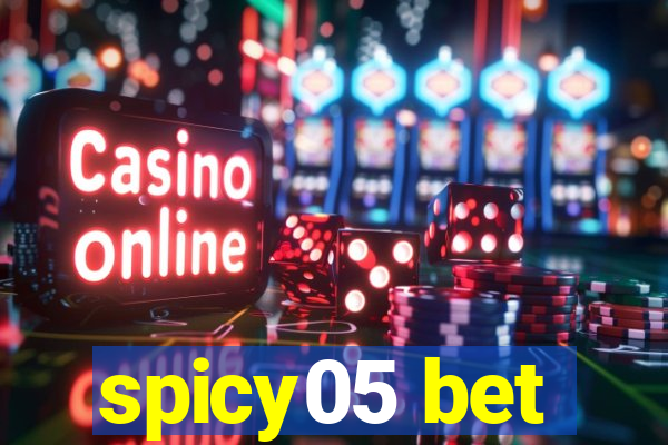 spicy05 bet