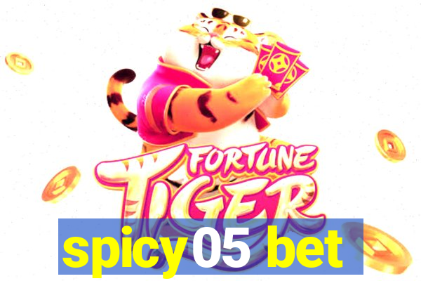 spicy05 bet