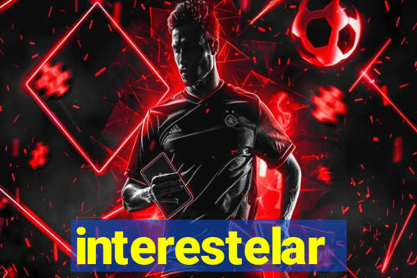 interestelar completo dublado hd