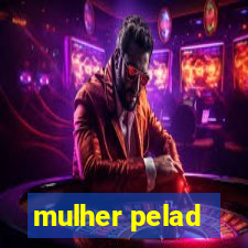 mulher pelad