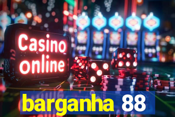 barganha 88