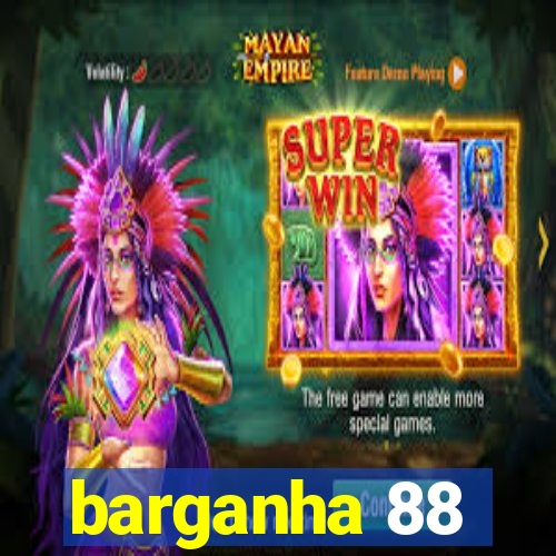 barganha 88