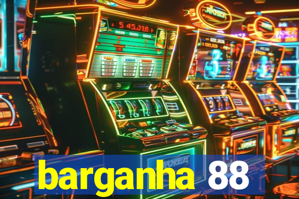 barganha 88