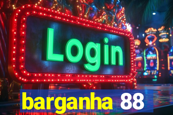 barganha 88