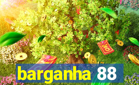 barganha 88