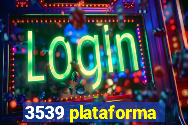 3539 plataforma