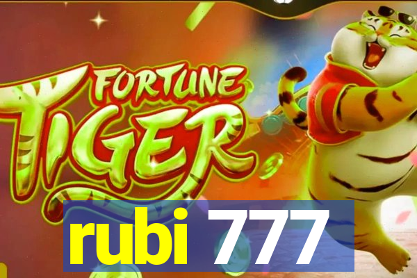 rubi 777