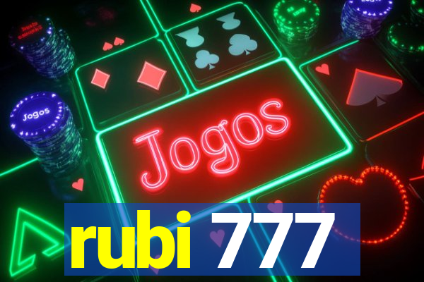 rubi 777