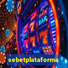 sebetplataforma