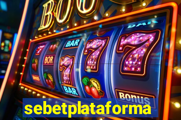 sebetplataforma