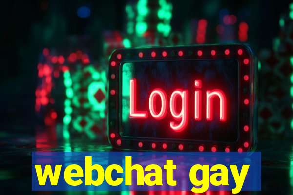 webchat gay